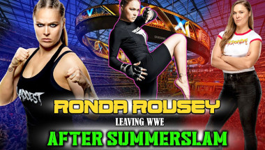 Ronda Rousey Leaving WWE After SummerSlam!