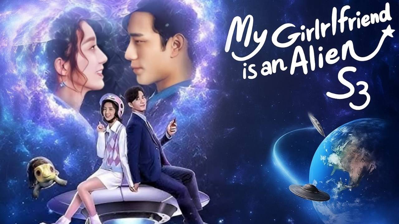 My Girlfriend Is an Alien Season 3